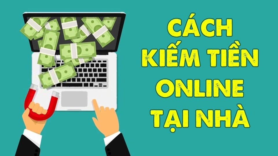 Kiếm Tiền Online Tại Nhà